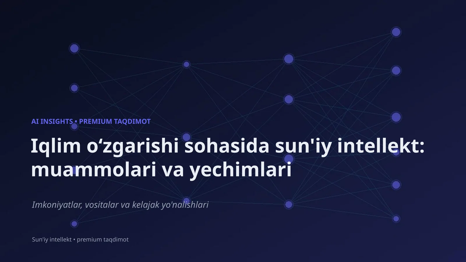 Sun'iy intellekt: muammolari va yechimlari