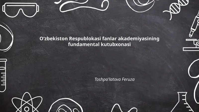 O‘zbekiston Respublikasi Fanlar Akademiyasining Fundamental Kutubxonasi