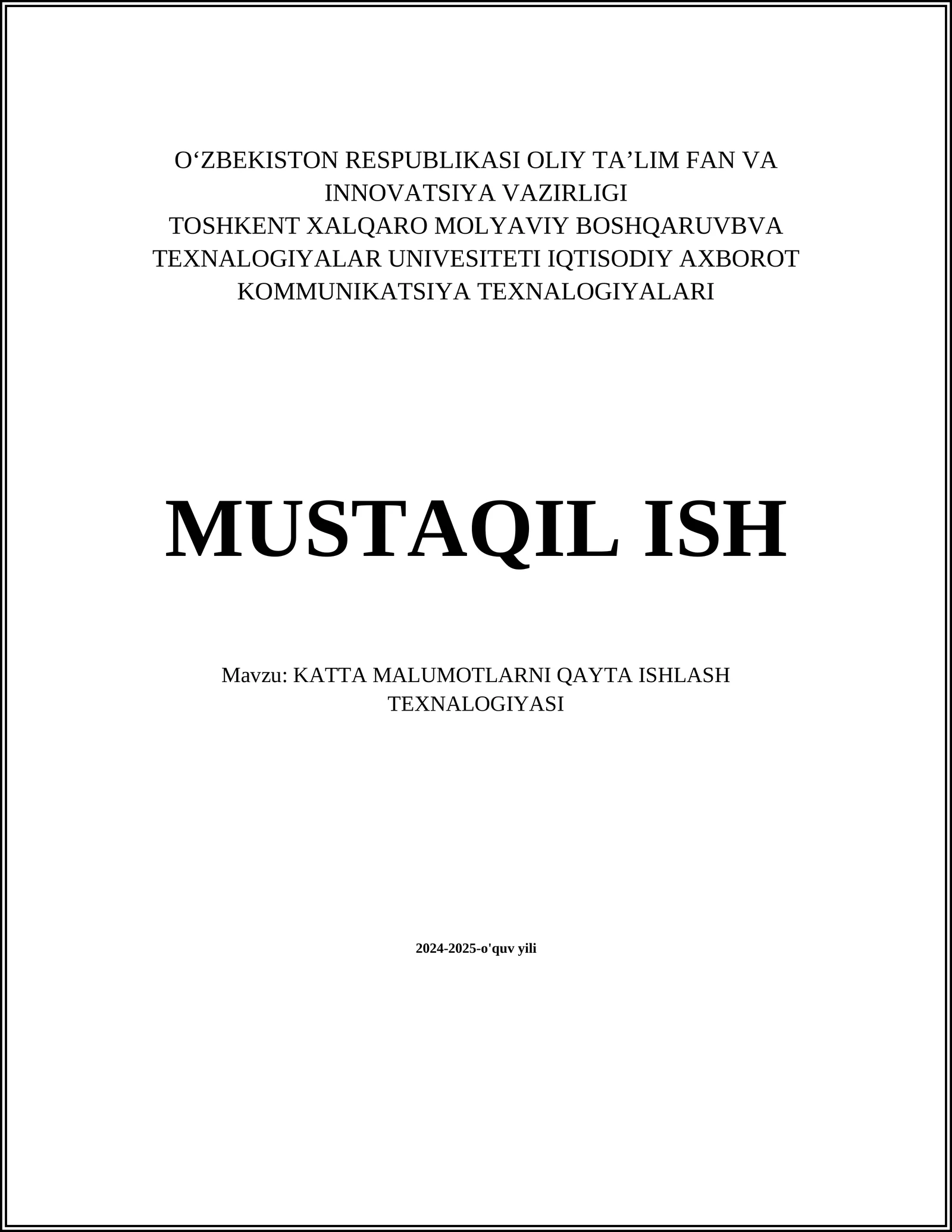 KATTA MALUMOTLARNI QAYTA ISHLASH TEXNALOGIYASI