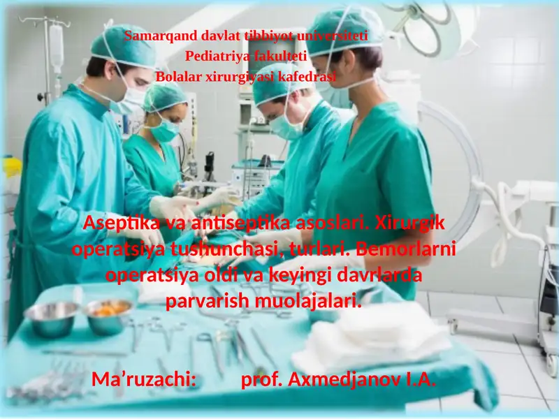 Aseptika va antiseptika asoslari