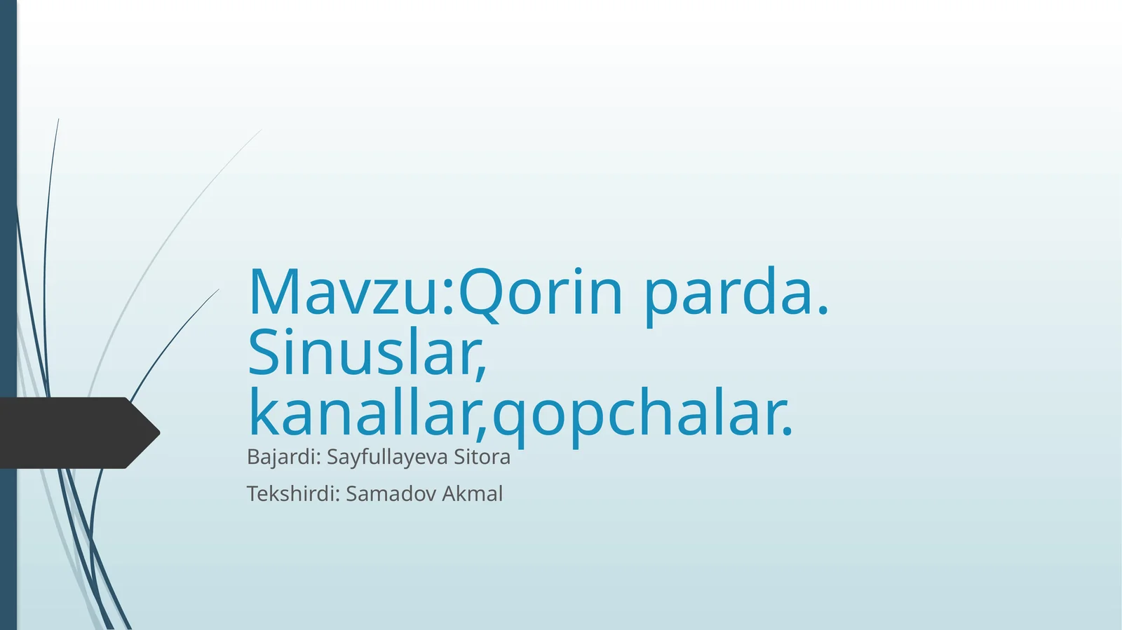 Qorin parda. Sinuslar, kanallar,qopchalar