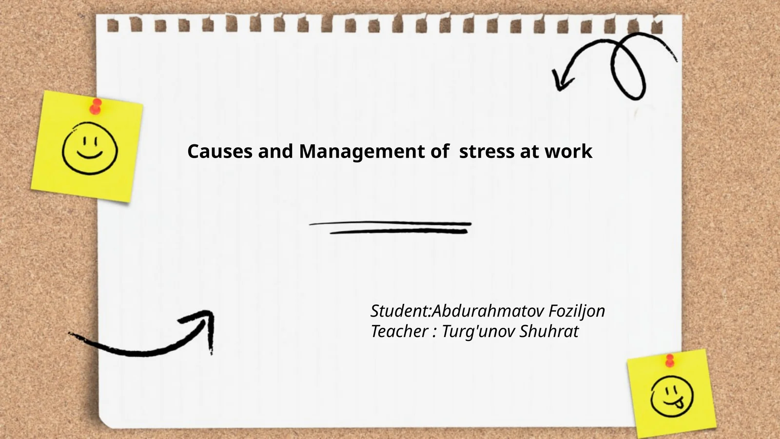 Causes and Management of stress at work