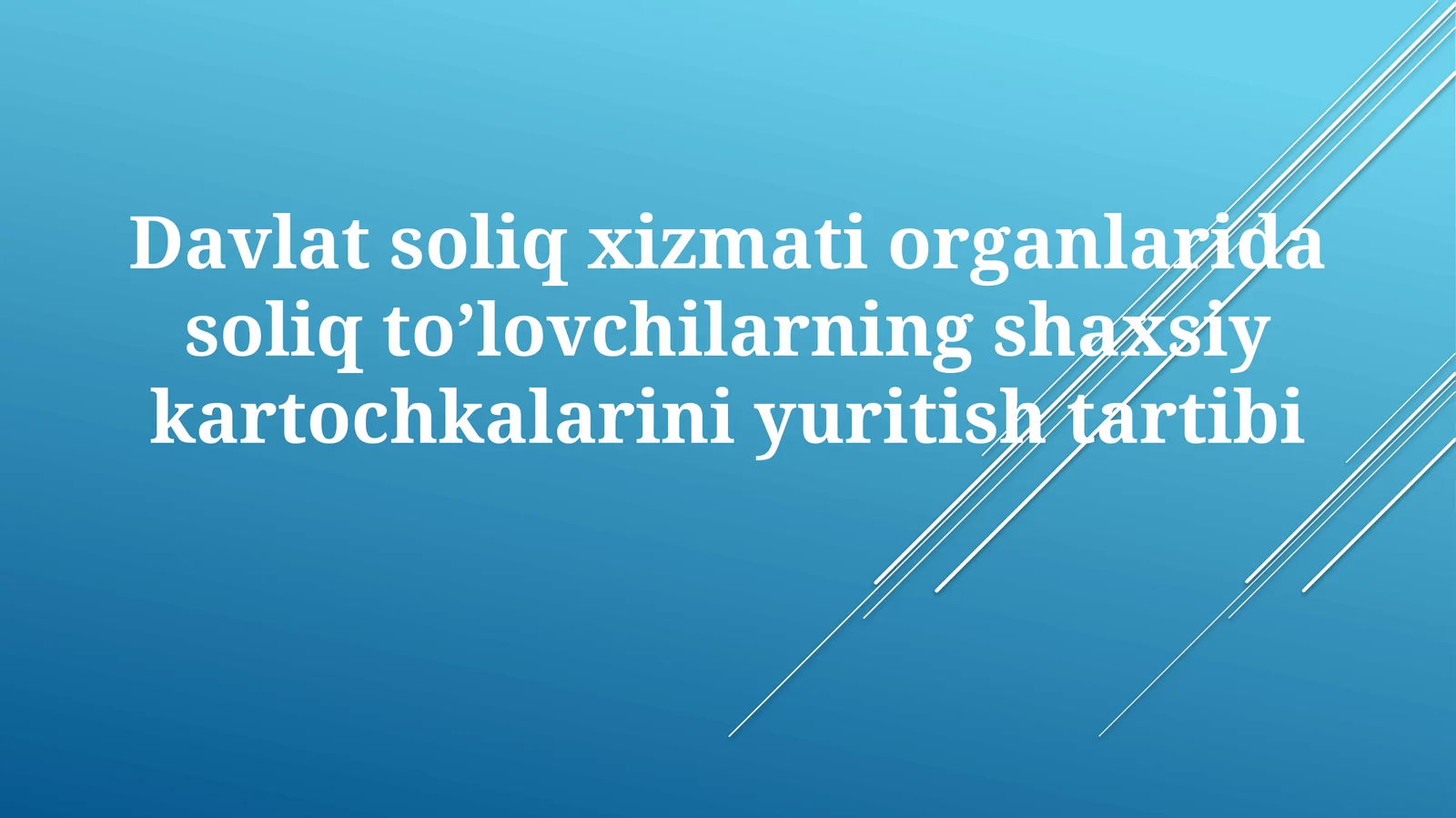Soliq toʻlovchilarning shaxsiy kartochkalarini yuritish tartibi