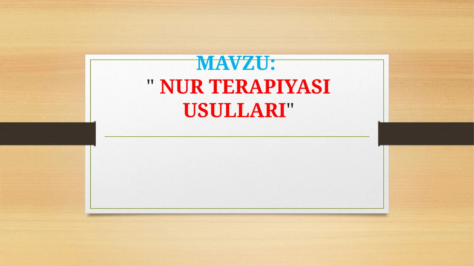 "NUR TERAPIYASI USULLARI"