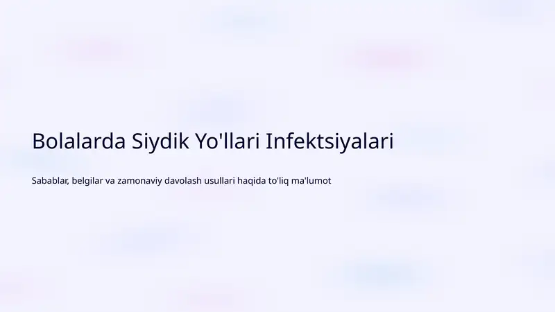 Bolalarda Siydik Yo'llari Infektsiyalari
