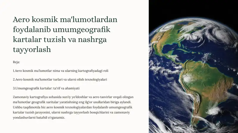 Aero kosmik ma'lumotlardan foydalanib umumgeografik kartalar tuzish va nashrga tayyorlash