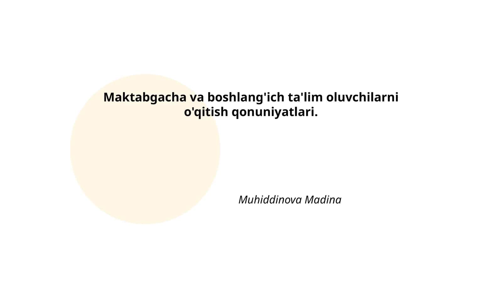 Maktabgacha va boshlang'ich ta'lim oluvchilarni o'qitish qonuniyatlari