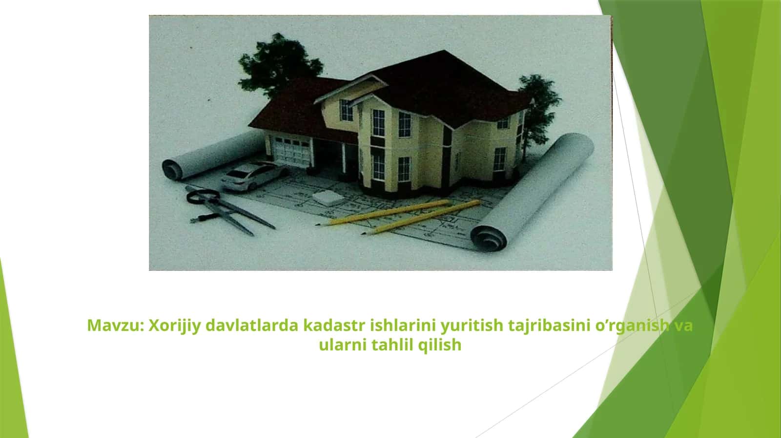 Xorijiy davlatlarda kadastr ishlarini yuritish tajribasini o’rganish va ularni tahlil qilish