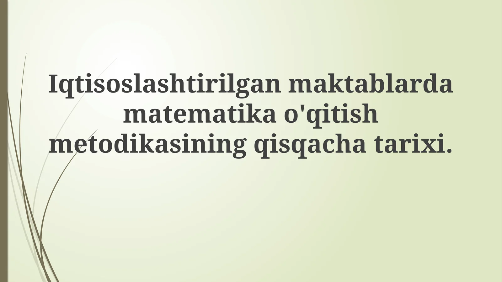 Ixtisoslashtirilgan maktablarda matematika o'qitish metodikasi