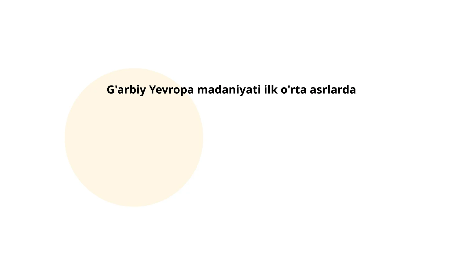 G'arbiy Yevropa madaniyati ilk o'rta asrlarda