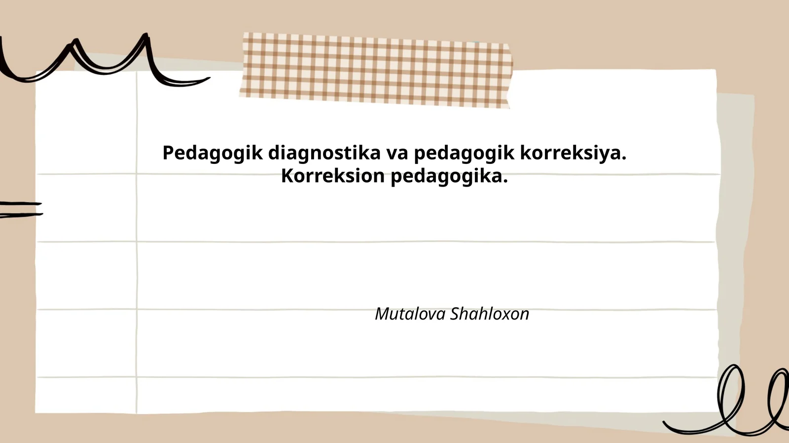 Pedagogik diagnostika va pedagogik korreksiya. Korreksion pedagogika