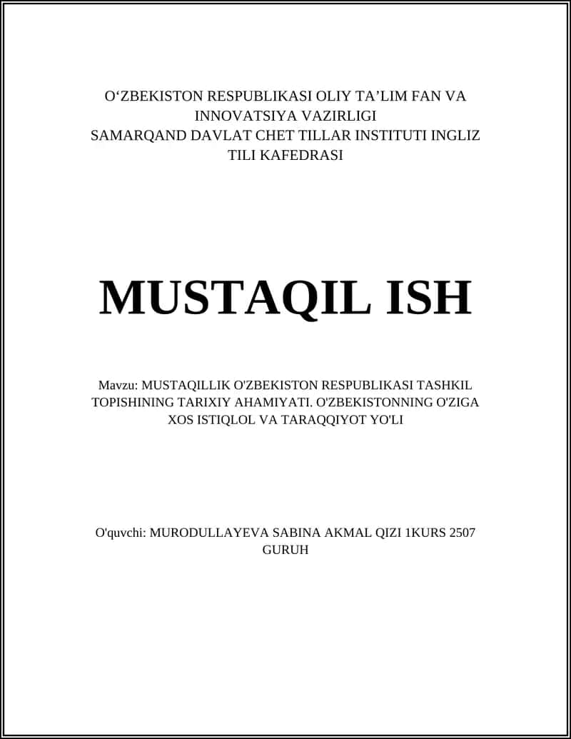 MUSTAQILLIK O'ZBEKISTON RESPUBLIKASI TASHKIL TOPISHINING TARIXIY AHAMIYATI