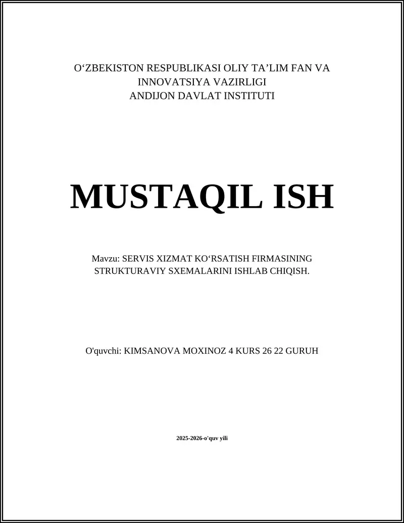 SERVIS XIZMAT KOʻRSATISH FIRMASINING STRUKTURAVIY SXEMALARINI ISHLAB CHIQISH