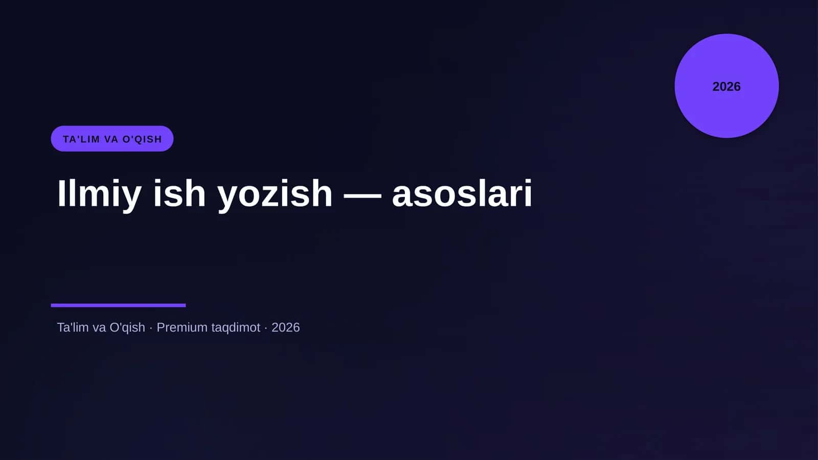 Ilmiy ish yozish — asoslari