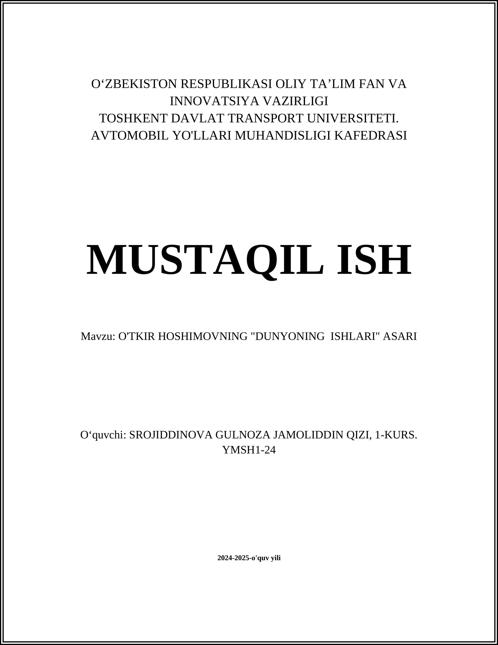 O'TKIR HOSHIMOVNING "DUNYONING ISHLARI" ASARI