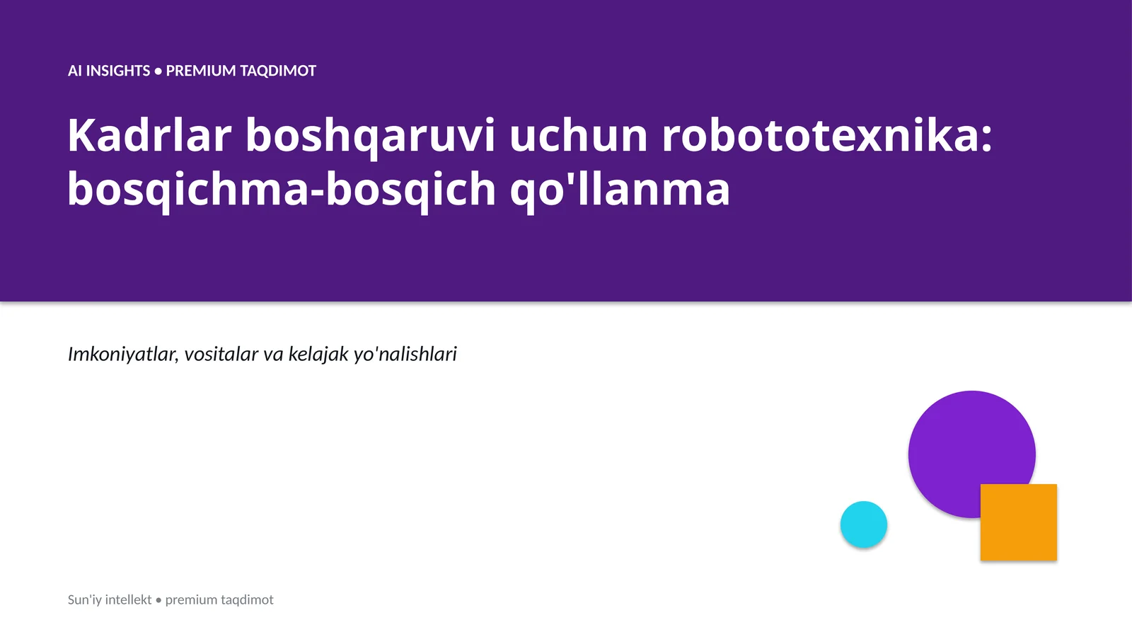 Robototexnika va AI sensor va aktuator yordamida murakkab vazifalarni avtomatlashtirish
