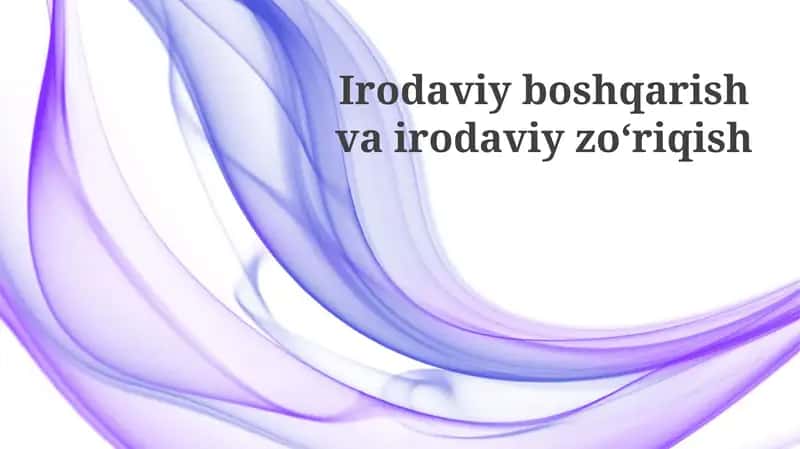 Irodaviy boshqarish va irodaviy zo'riqish