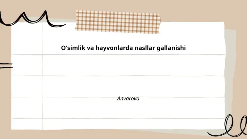 O'simlik va hayvonlarda nasllar gallanishi