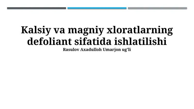 Kaltsiy va Magniy Xloratlarning Defoliant Sifatida Ishlatilishi