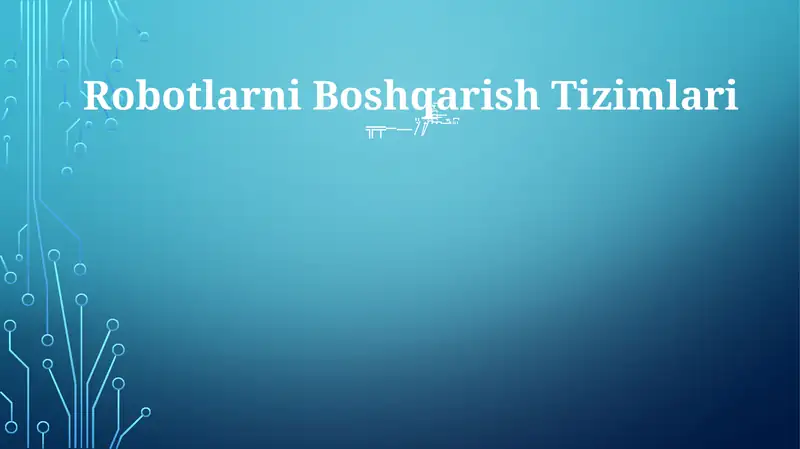 Robotlarni Boshqarish Tizimlari