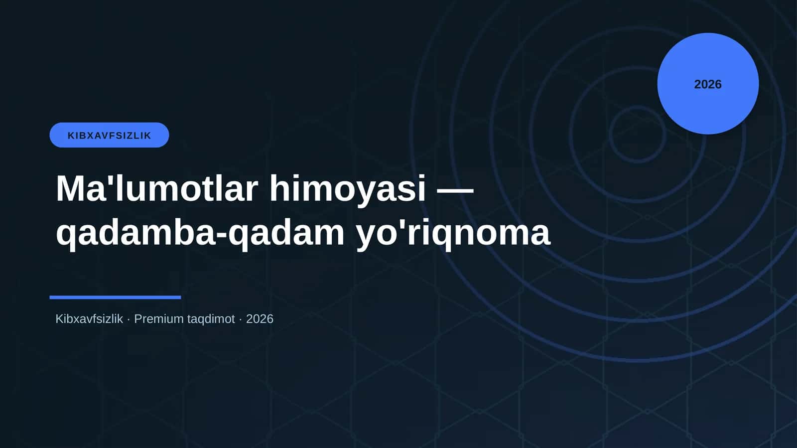 Ma'lumotlar himoyasi — qadamba-qadam yo'riqnoma