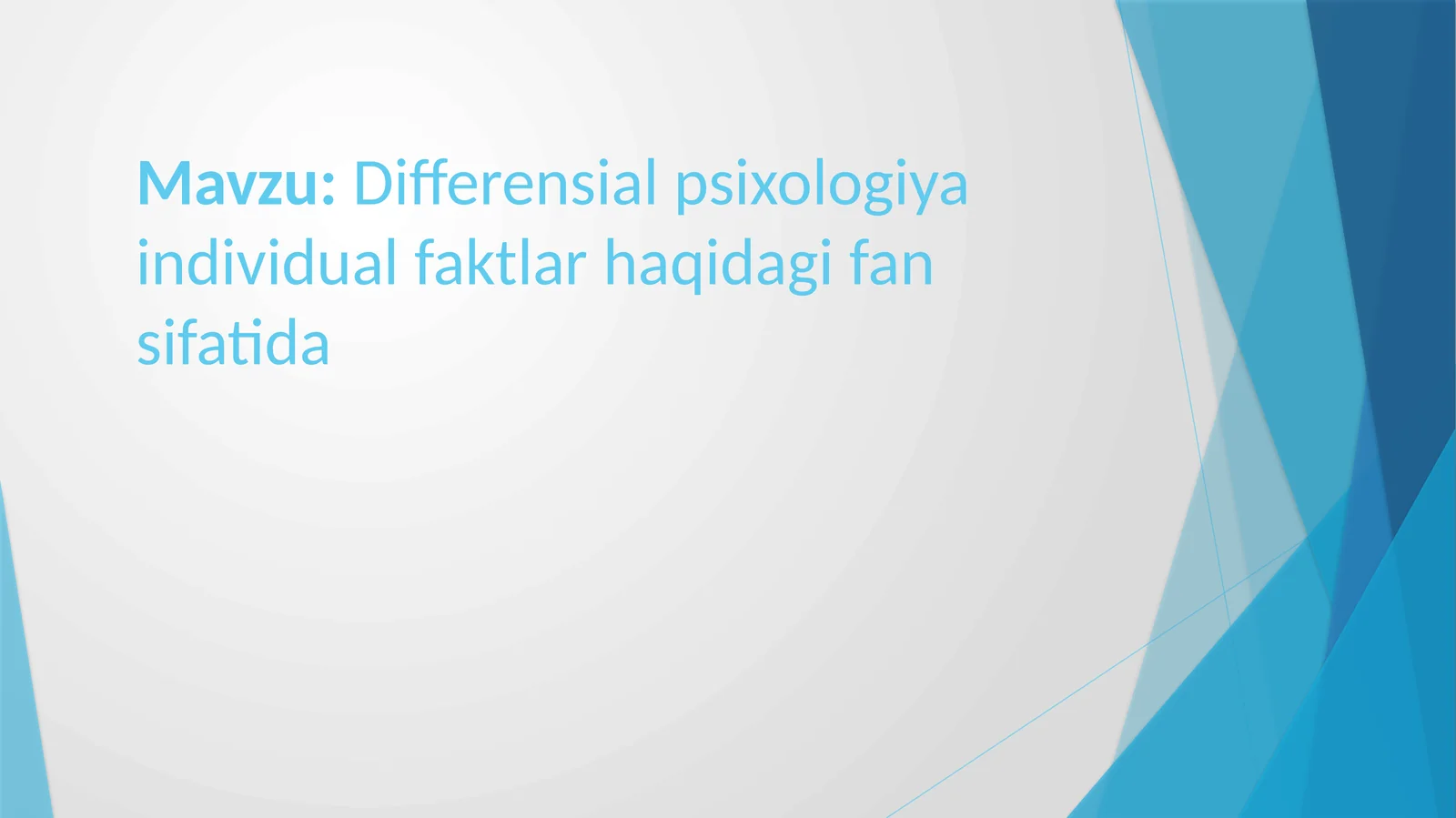 Differensial psixologiya individual faktlar haqidagi fan sifatida