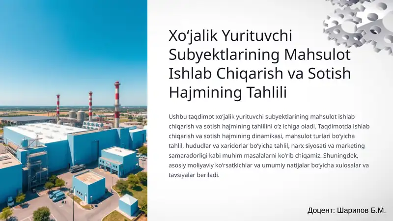 Xoʻjalik Yurituvchi Subyektlarining Mahsulot Ishlab Chiqarish va Sotish Hajmining Tahlili