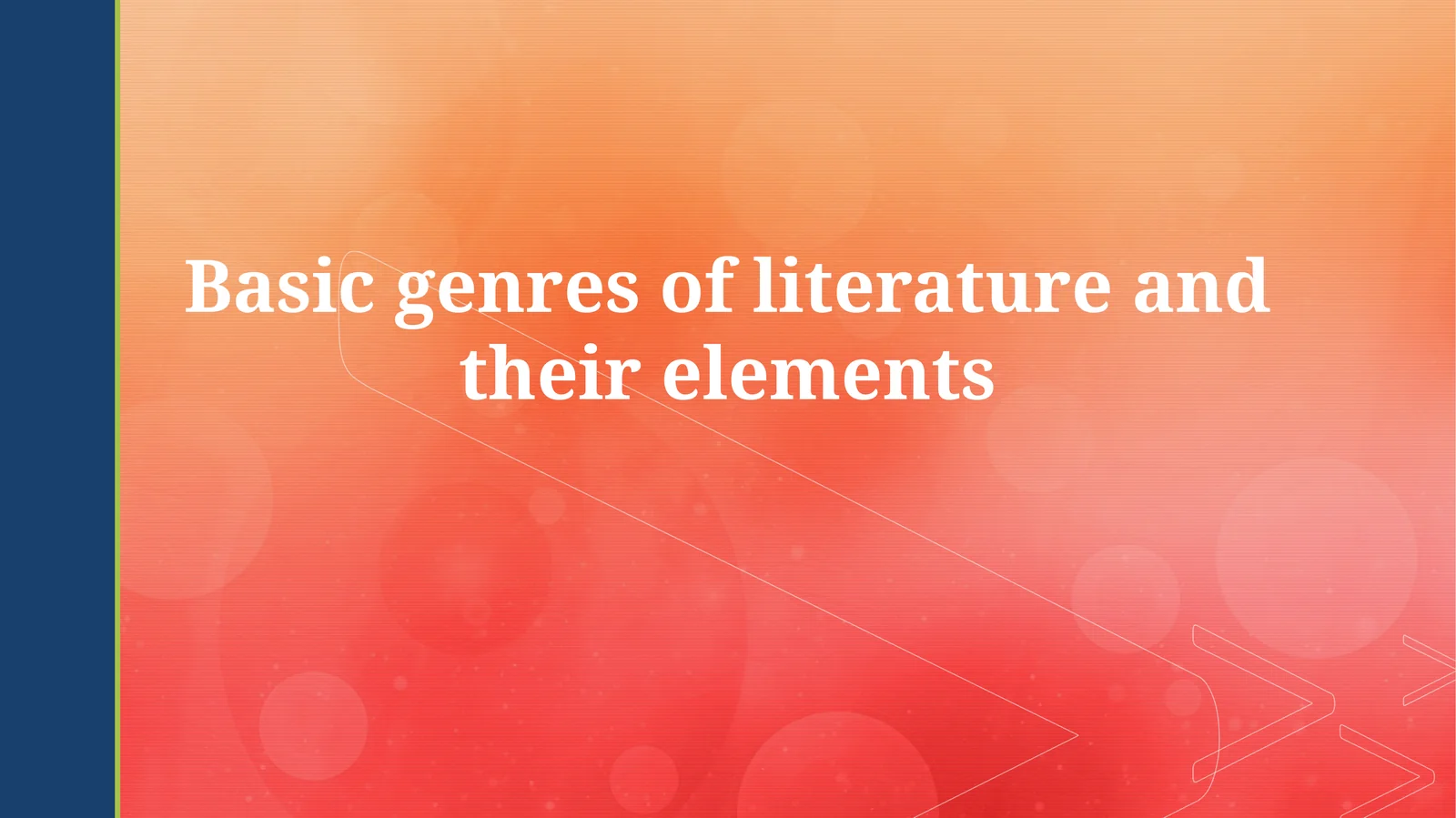Basic genres of literature and theirelements