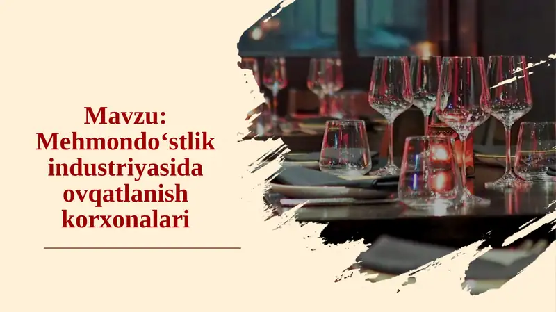 Mehmondo‘stlik industriyasida ovqatlanish korxonalari