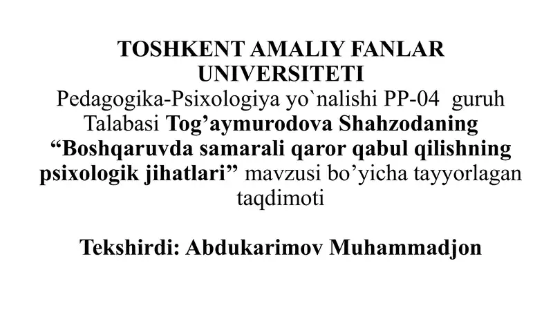 Boshqaruvda samarali qaror qabul qilishning psixologik jihatlari.