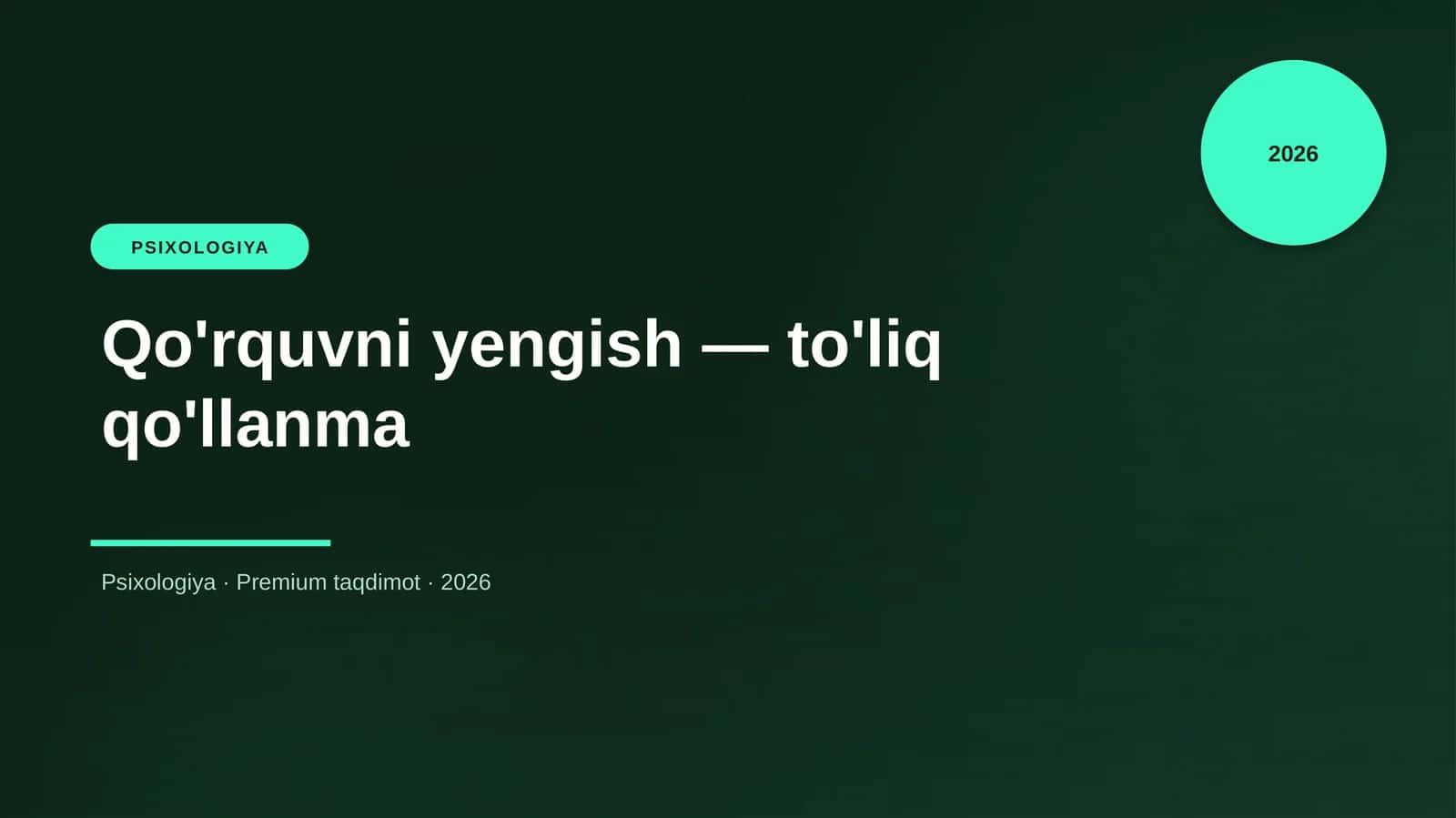 Qo'rquvni yengish — to'liq qo'llanma