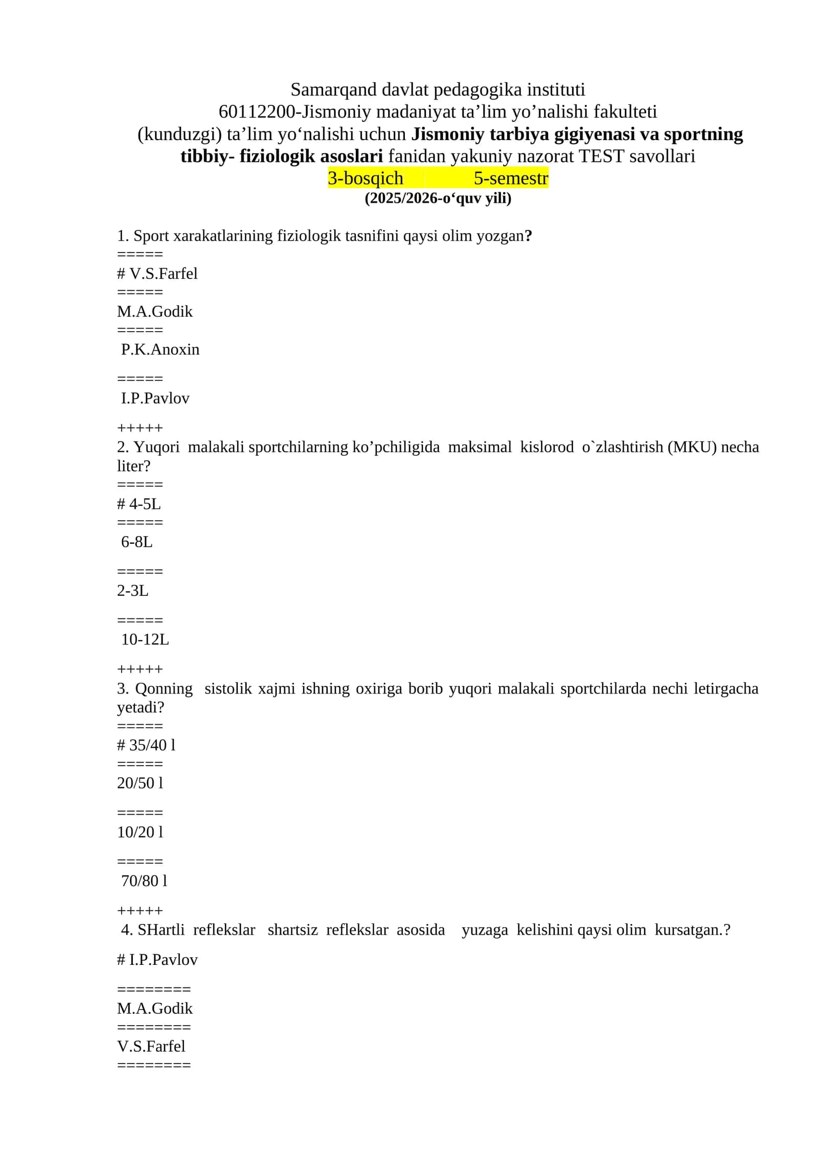 Jismoniy tarbiya gigiyenasi va sportning tibbiy- fiziologik asoslari fanidan yakuniy nazorat TEST savollari