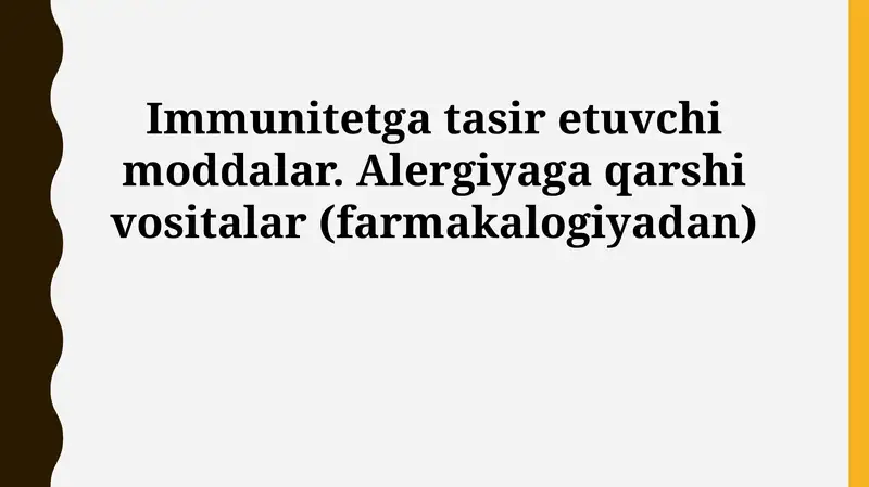 Immunitetga ta'sir etuvchi moddalar va anti-allergiya dorilar