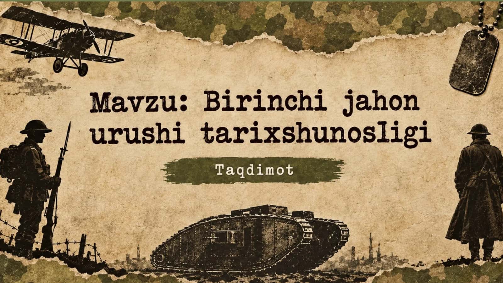 Birinchi jahon urushi haqida umumiy ma’lumotlar