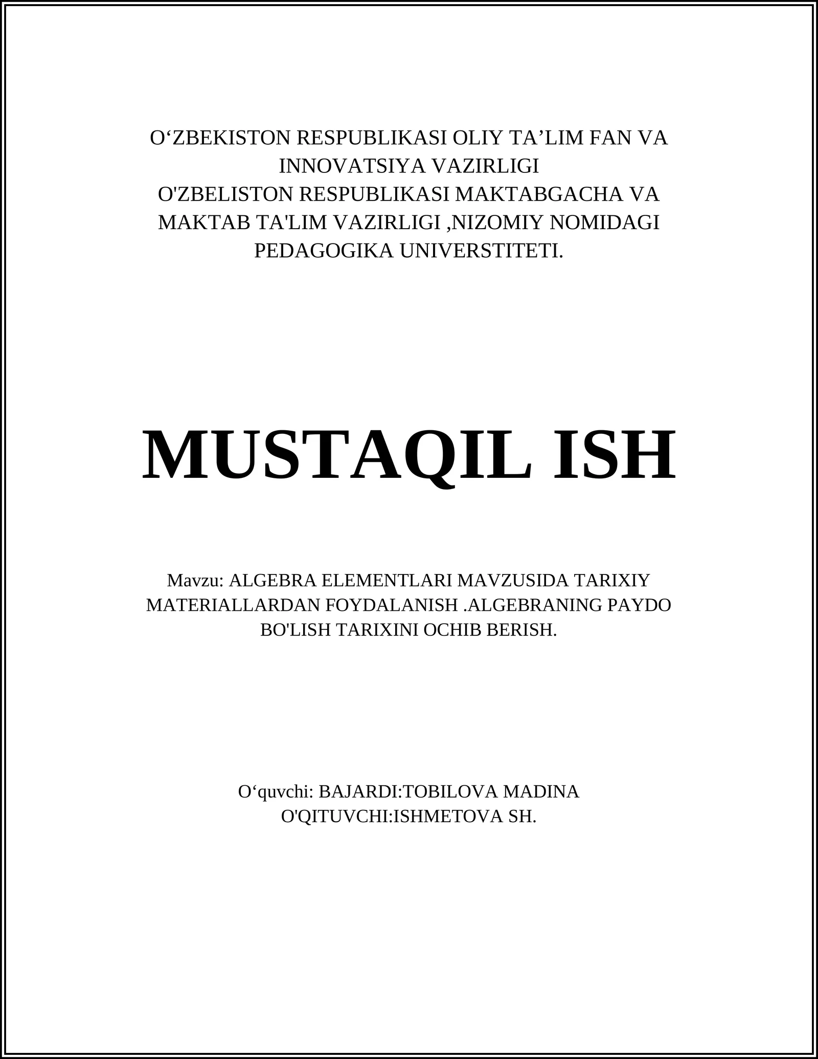 ALGEBRA ELEMENTLARI MAVZUSIDA TARIXIY MATERIALLARDAN FOYDALANISH.ALGEBRANING PAYDO BO'LISH TARIXINI OCHIB BERISH