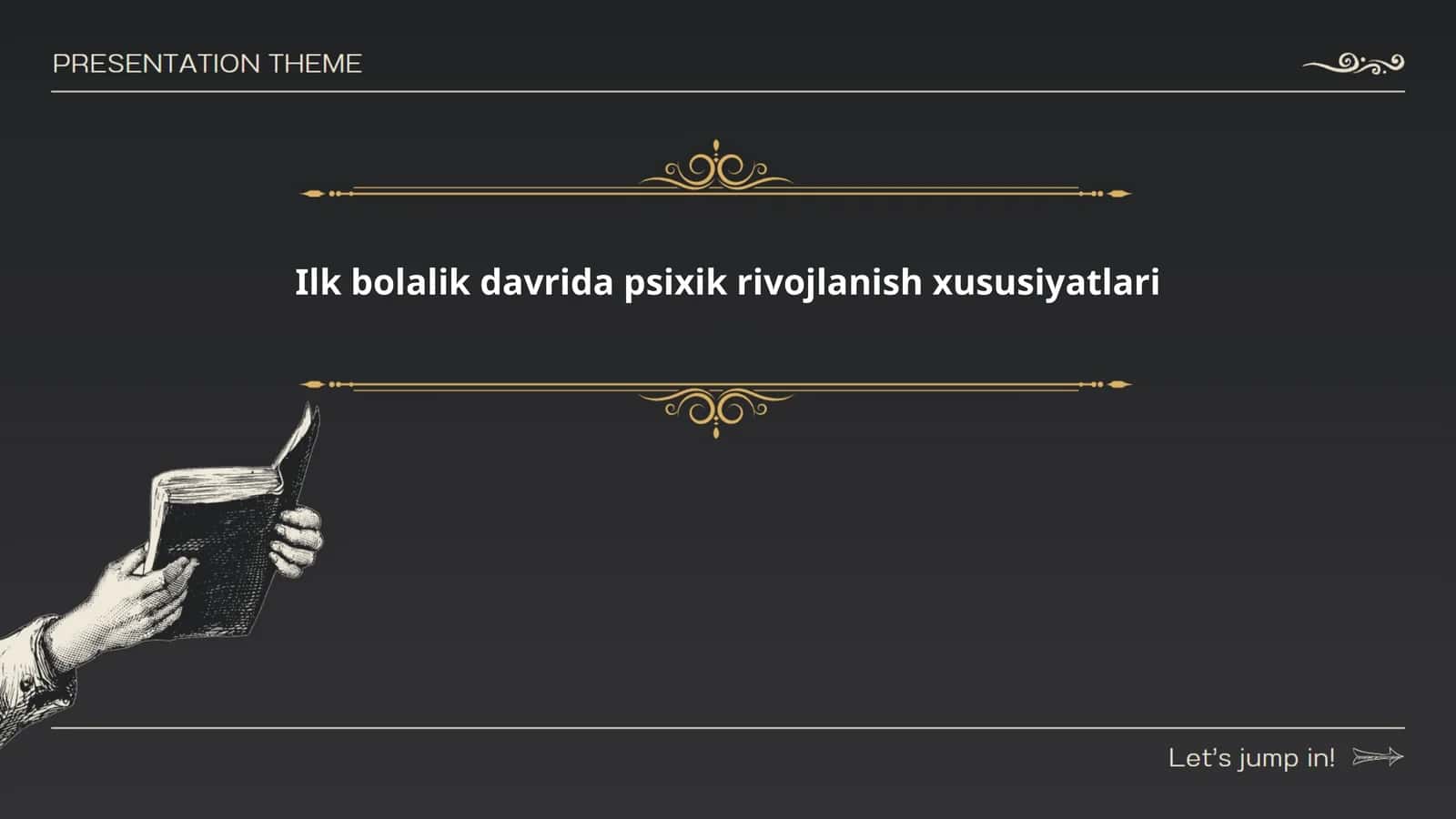 Ilk bolalik davrida psixik rivojlanish xususiyatlari