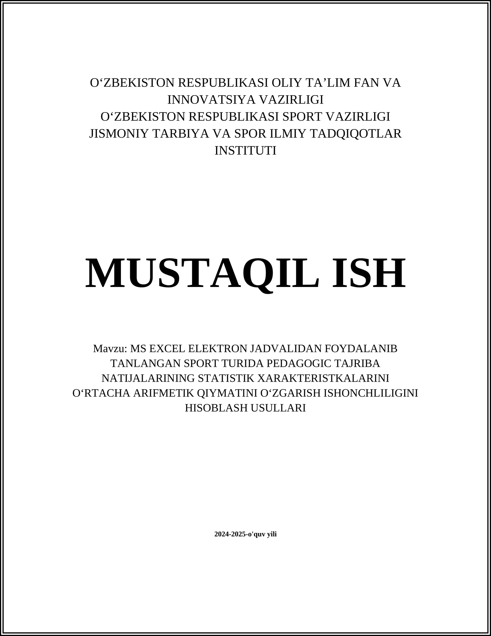 MS EXCEL ELEKTRON JADVALIDAN FOYDALANIB TANLANGAN SPORT TURIDA PEDAGOGIC TAJRIBA NATIJALARINING STATISTIK XARAKTERISTKALARINI OʻRTACHA ARIFMETIK QIYMATINI OʻZGARISH ISHONCHLILIGINI HISOBLASH USULLARI