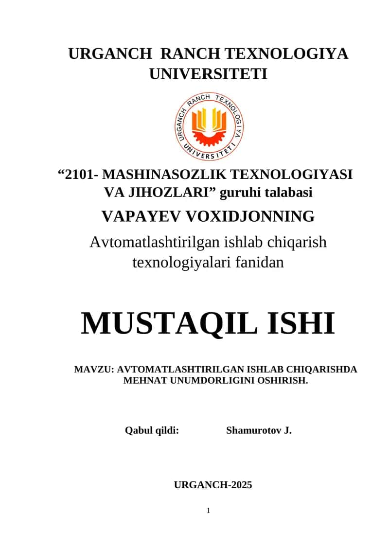 AVTOMATLASHTIRILGAN ISHLAB CHIQARISHDA MEHNAT UNUMDORLIGINI OSHIRISH