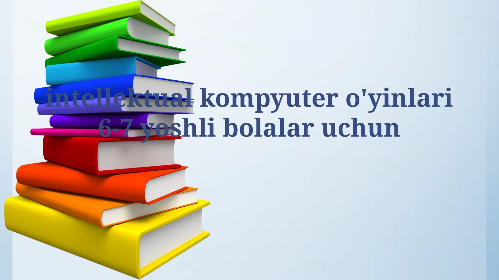 Aqlli Kompyuter O'yinlari: 6-7 Yoshli Bolalar Uchun