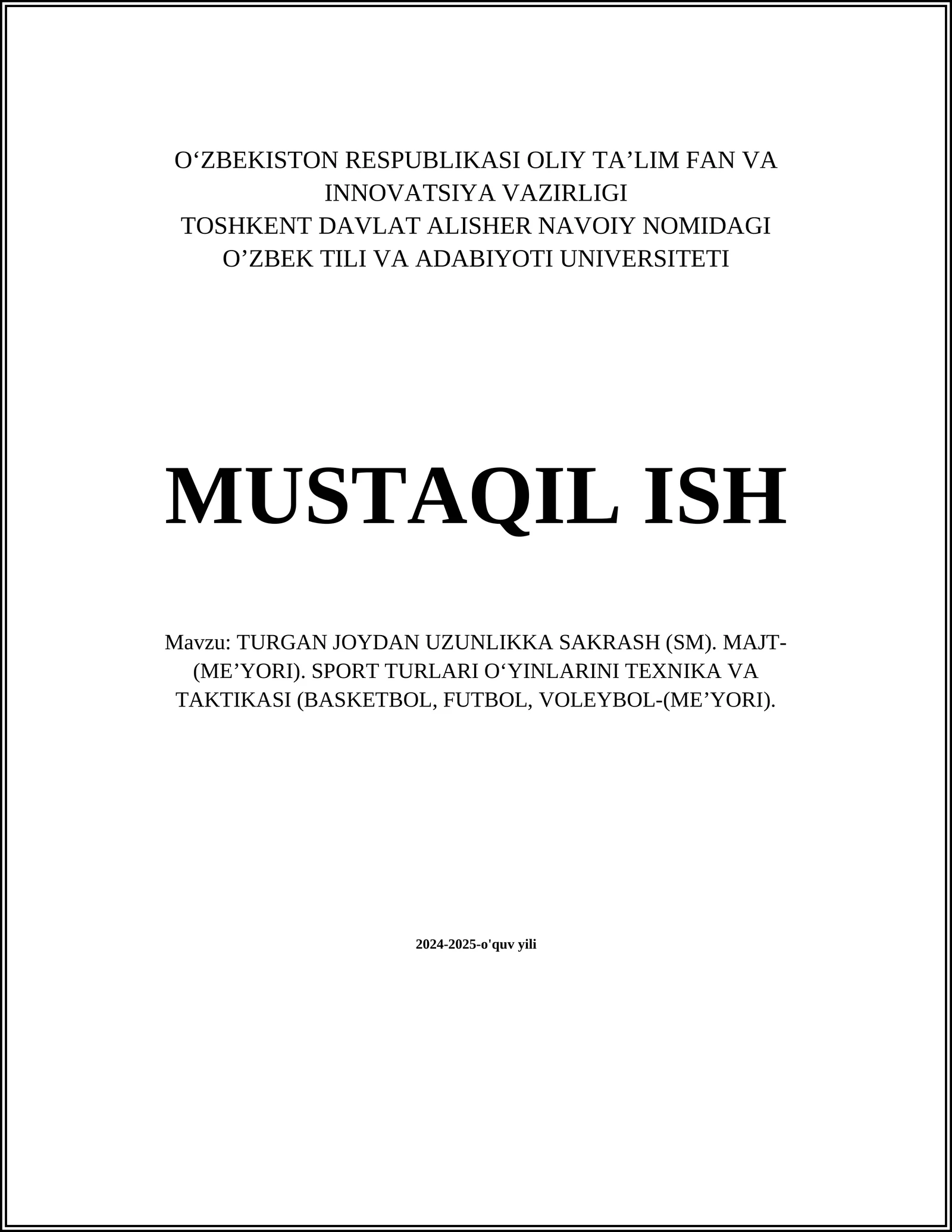TURDAN JOYDAN UZUNLIKKA SAKRASH (SM). MAJT-(ME’YORI). SPORT TURLARI O‘YINLARINI TEXNIKA VA TAKTIKASI (BASKETBOL, FUTBOL, VOLEYBOL-(ME’YORI)