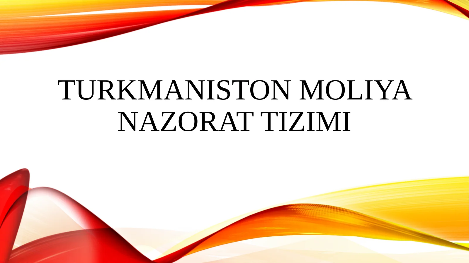 Turkmaniston moliya nazorat tizimi