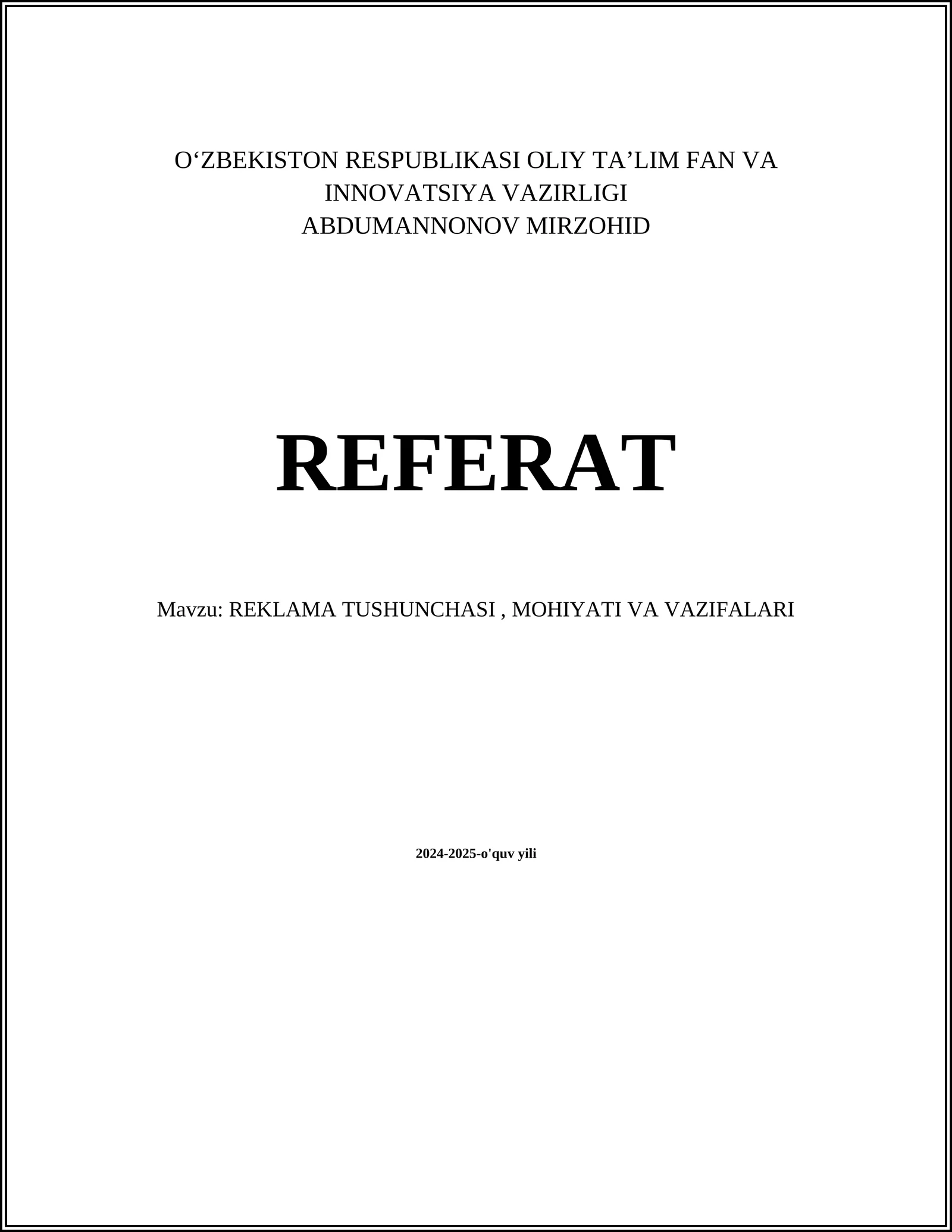 REKLAMA TUSHUNCHASI, MOHIYATI VA VAZIFALARI