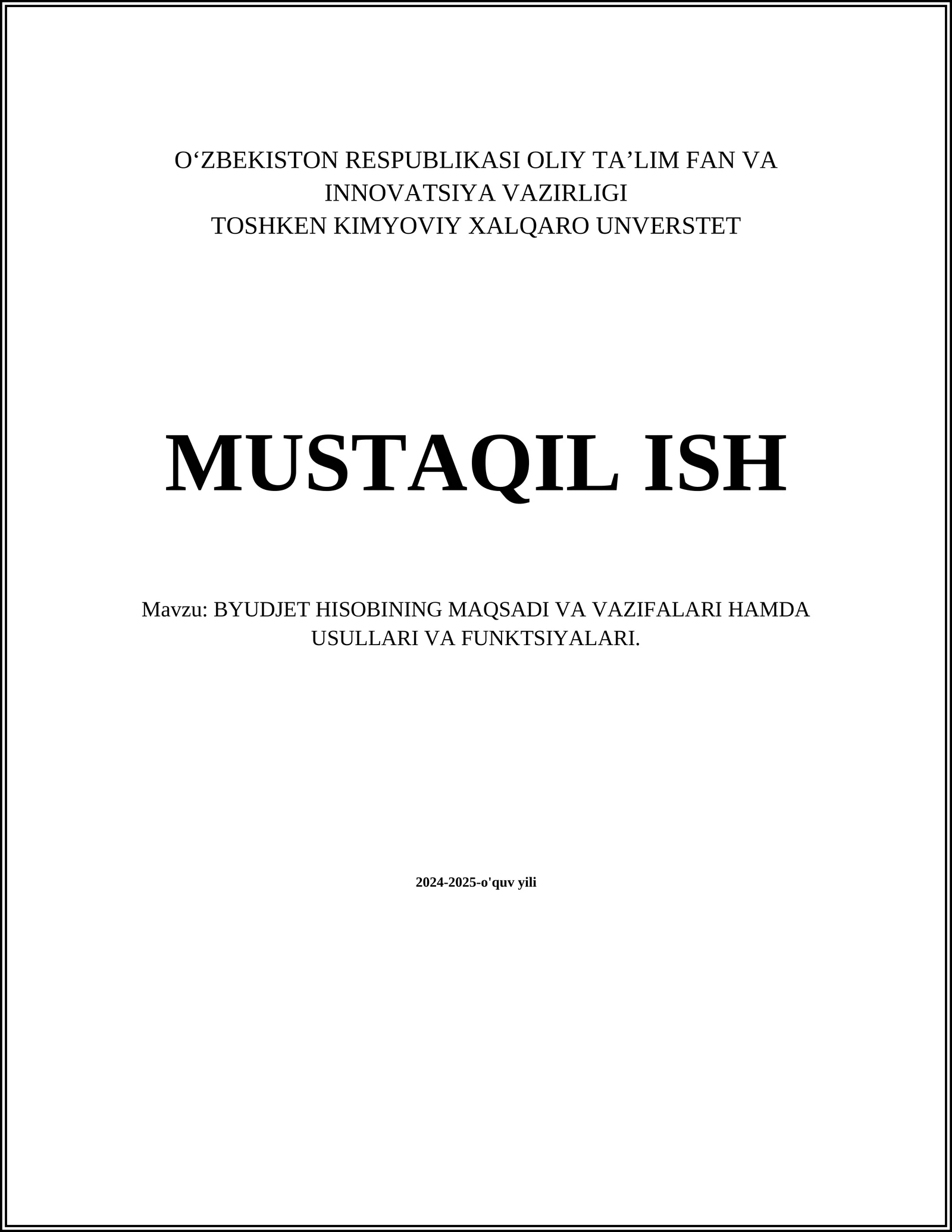 BYUDJET HISOBINING MAQSADI VA VAZIFALARI HAMDA USULLARI VA FUNKTSIYALARI