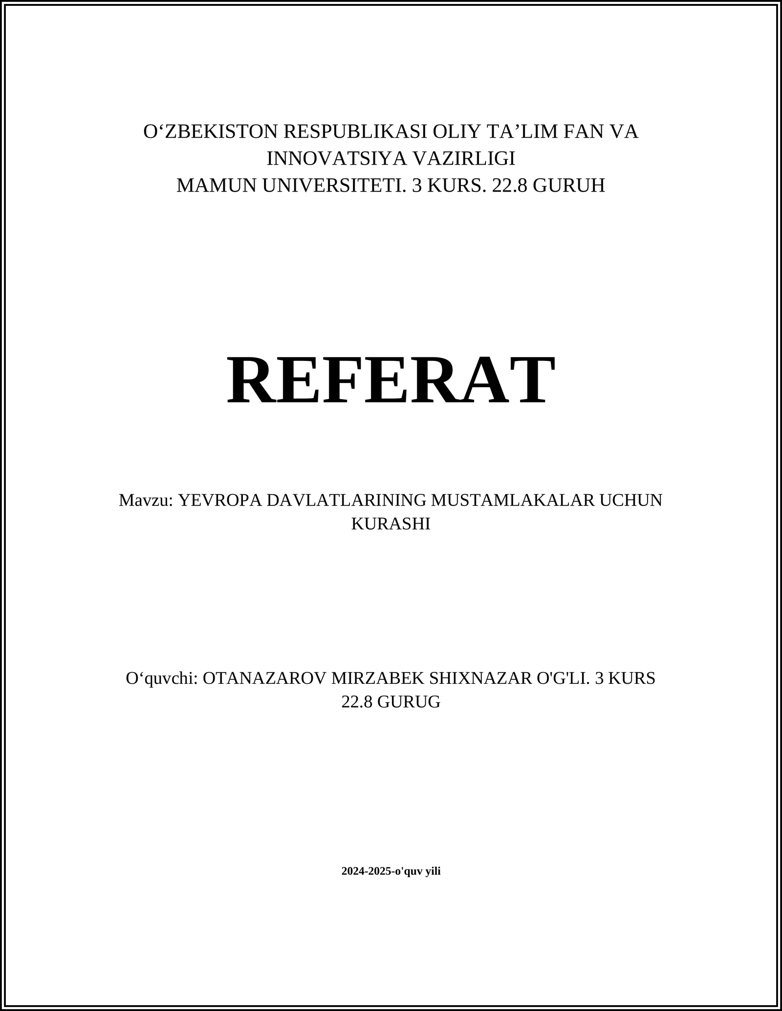 YEVROPA DAVLATLARINING MUSTAMLAKALAR UCHUN KURASHI