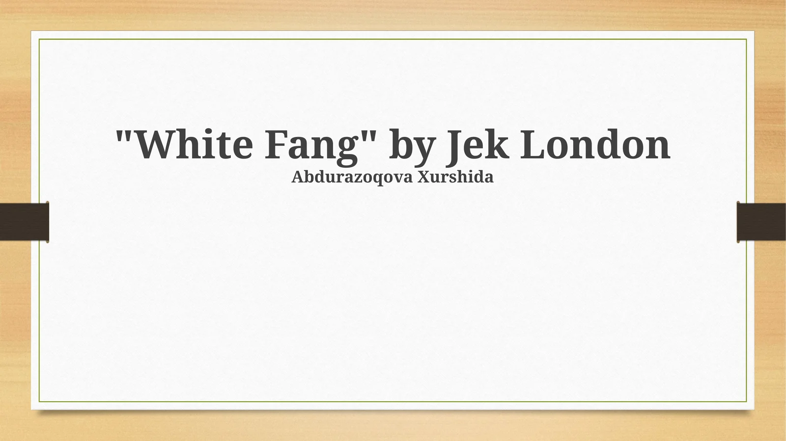 White Fang: A Wilderness Narrative