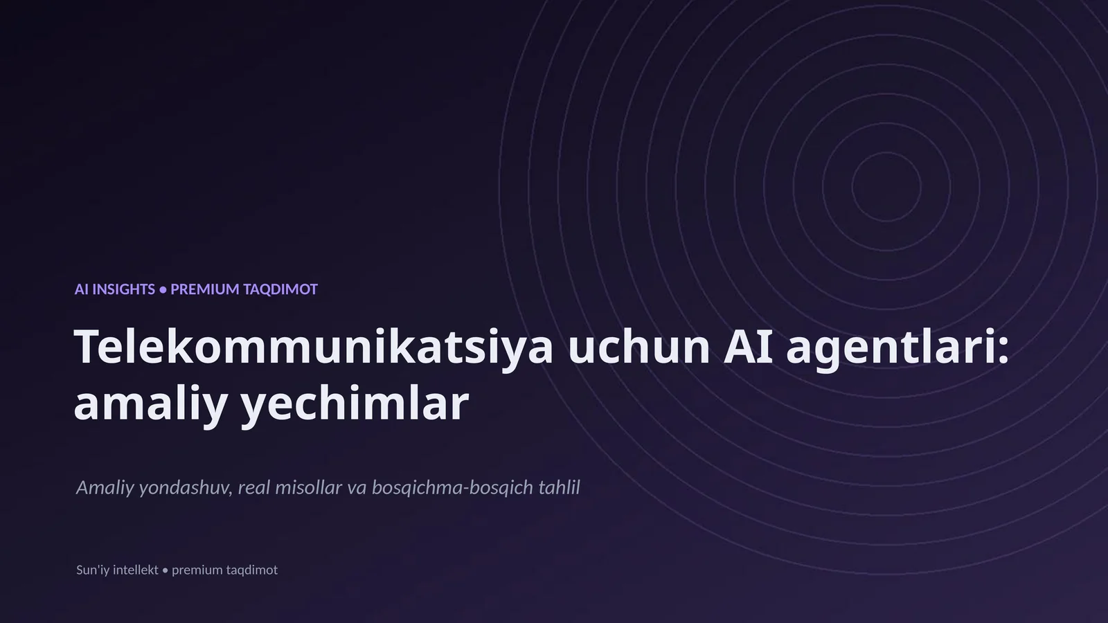 AI INSIGHTS • PREMIUM TAQDIMOT