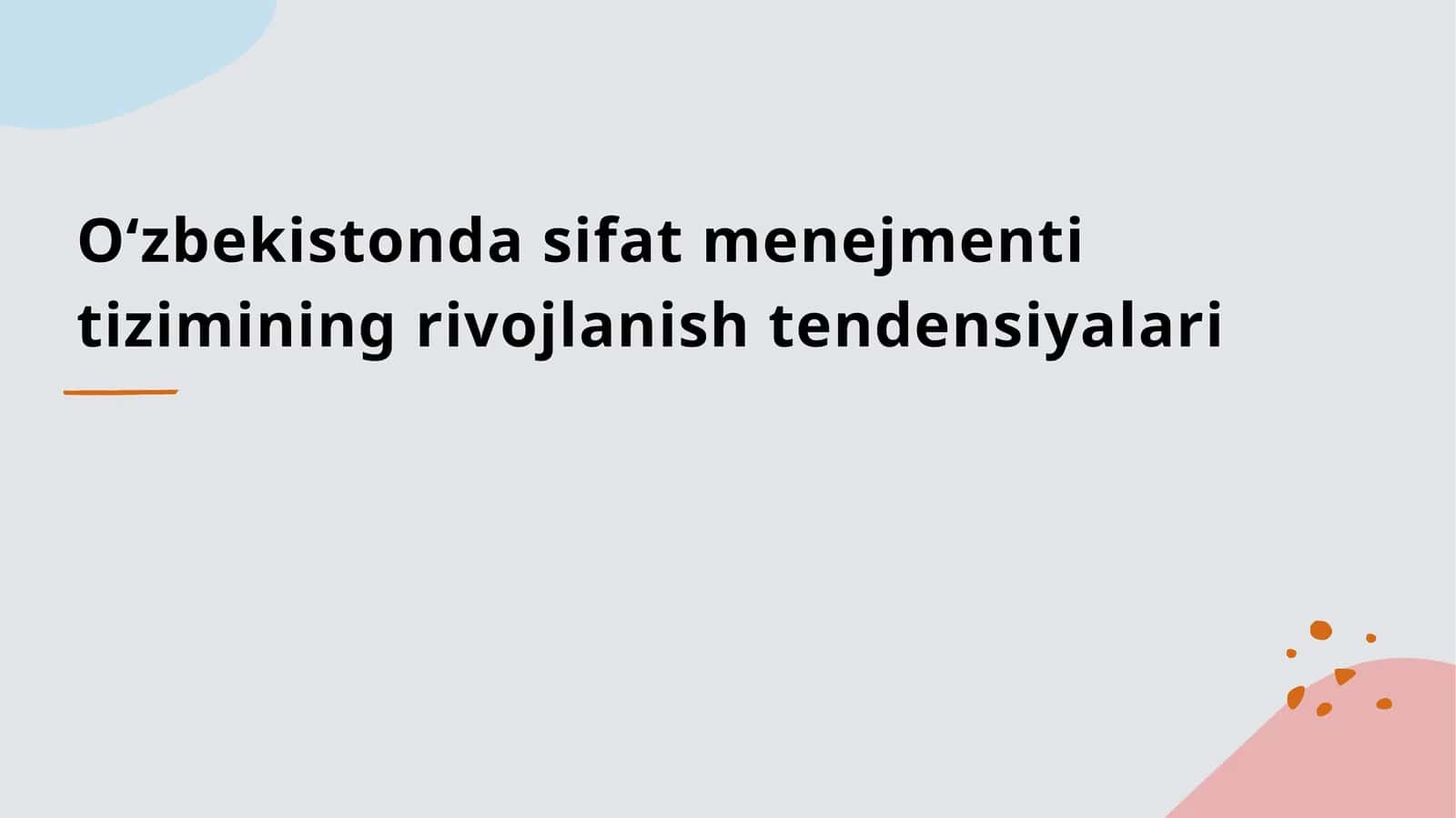 O‘zbekistonda sifat menejmenti tizimining rivojlanish tendensiyalari