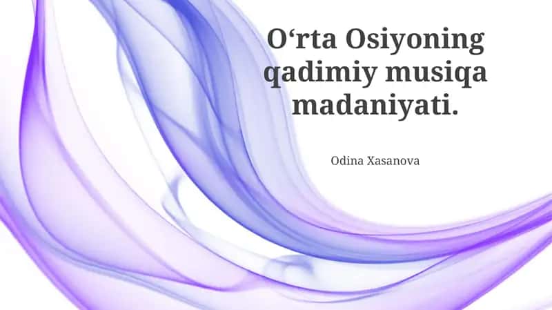 Markaziy Osiyoning qadimiy musiqa madaniyati