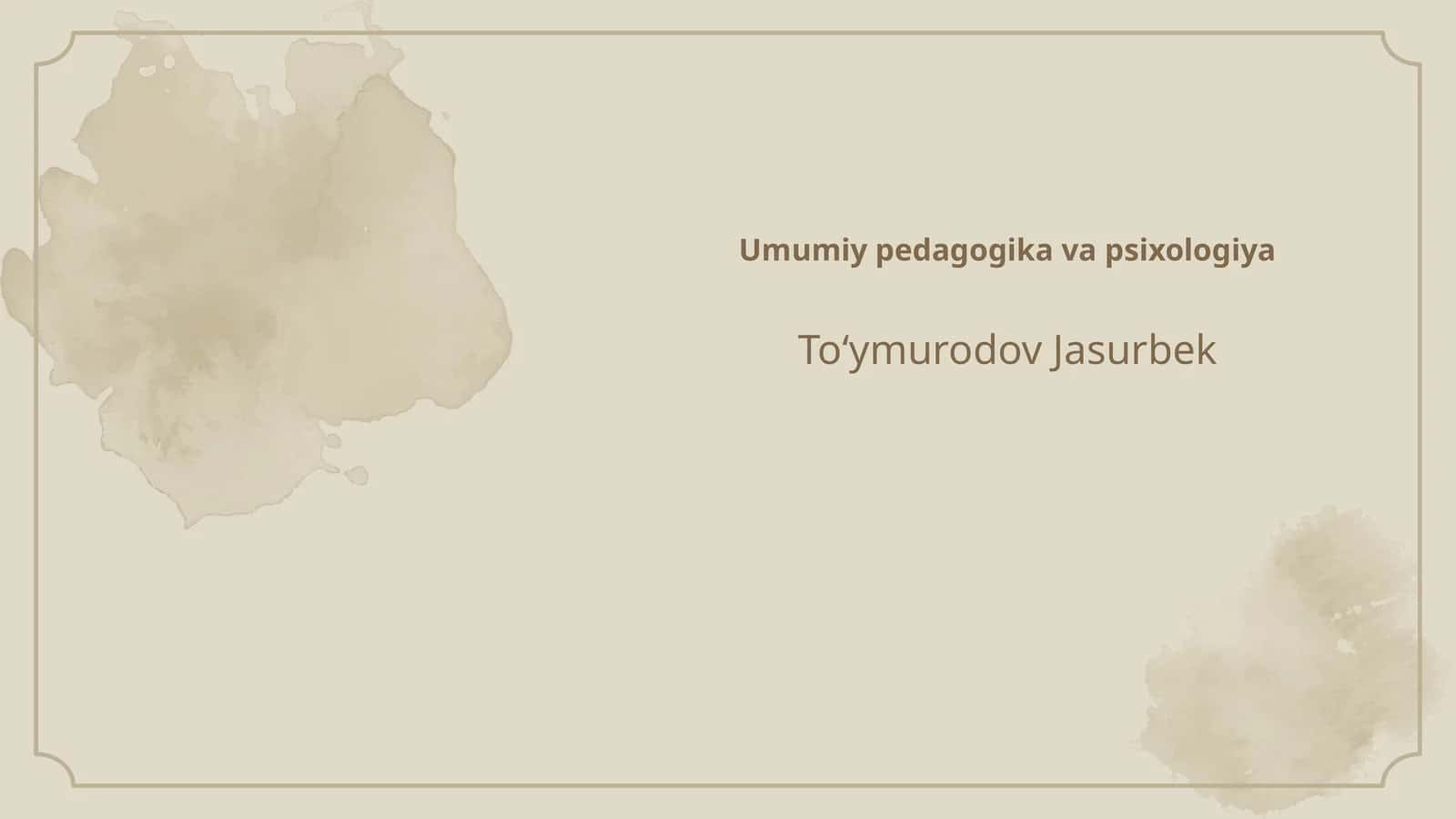 Umumiy pedagogika va psixologiya