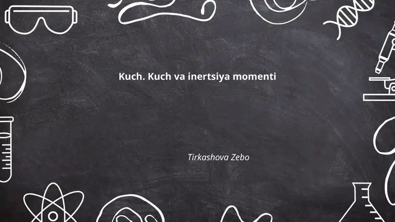 Kuch. Kuch va inertsiya momenti